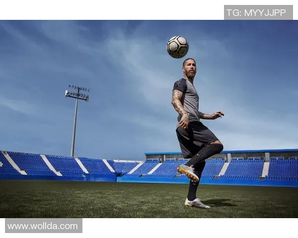 拉莫斯传奇防线艺术重塑现代足球后卫精神与激情